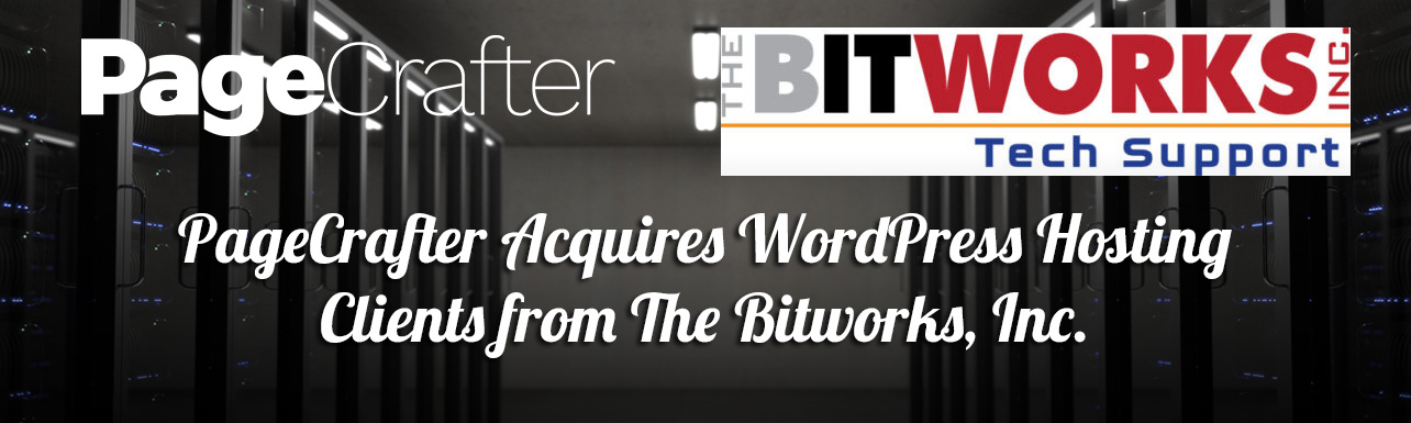 Featured image for “PageCrafter Acquires WordPress Hosting Clients from The Bitworks, Inc.”